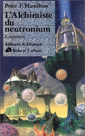 Alchimiste du neutronium : conflit (L') (l'aube de la nuit 4)