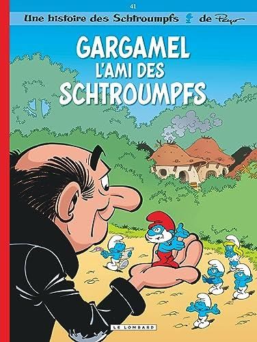 Gargamel l'ami des Schtroumpfs (Les schtroumpfs 41)