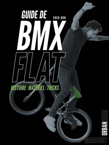 Guide de BMX Flat