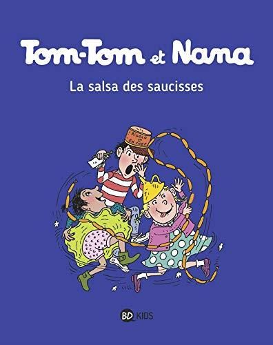 La Salsa des saucisses (tom-tom et nana 30)