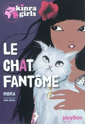Le Chat fantôme (Kinra girls T.02)