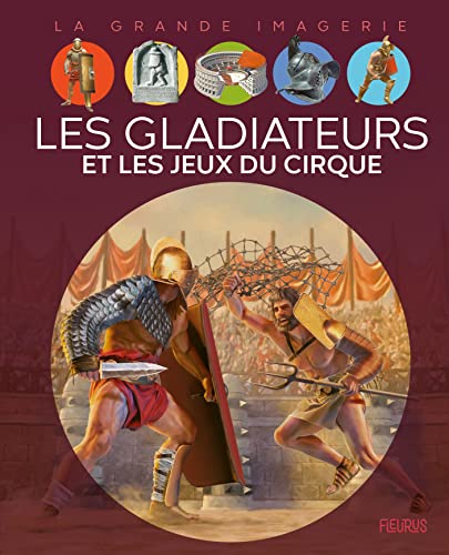 Les Gladiateurs et jeux du cirque