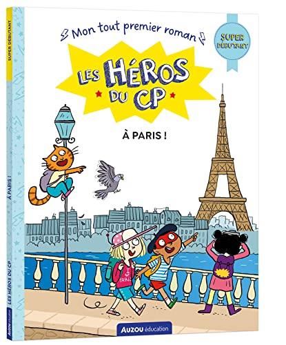 Les Héros du CP à Paris ! (CP niveau 1)