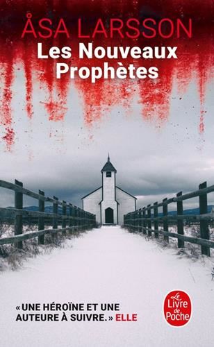 Les Nouveaux prophètes -  ( Une enquête de Rebecka Martinsson 1/6)
