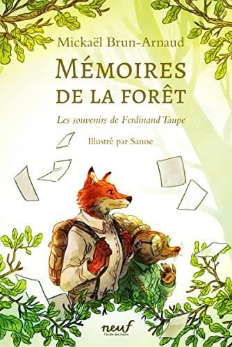 Les Souvenirs de Ferdinand Taupe - Mémoires de la forêt T.01