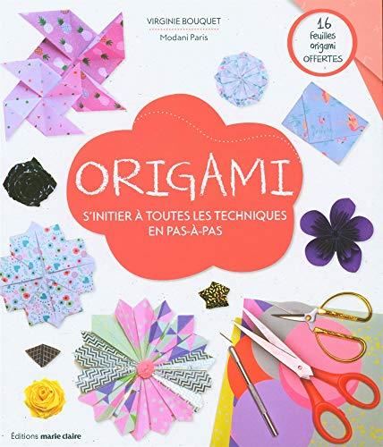 Origami - s'initier à toutes les techniques en pas à pas