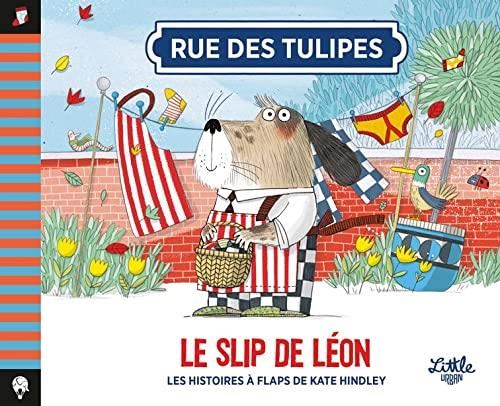 Rue des Tulipes : Le slip de Léon