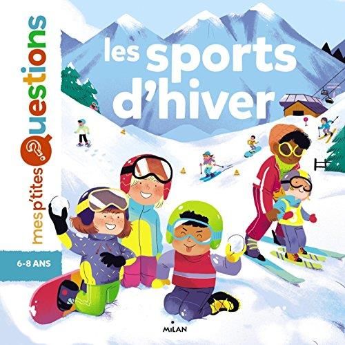 Sports d'hiver (Les) (mes p'tites questions)